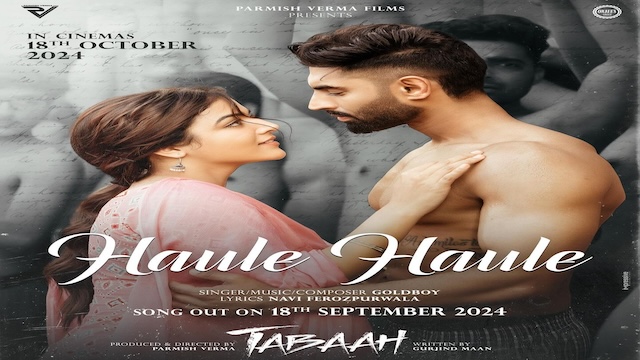 Haule Haule Lyrics Parmish Verma | From Tabaah